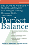 Perfect Balance: Dr. Greene's Breakthrough Program for Finding the Lifelong Hormonal Health You Deserve audio book by Robert A. Greene, M.D., and Leah Feldon