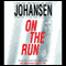 On the Run (Unabridged) audio book by Iris Johansen