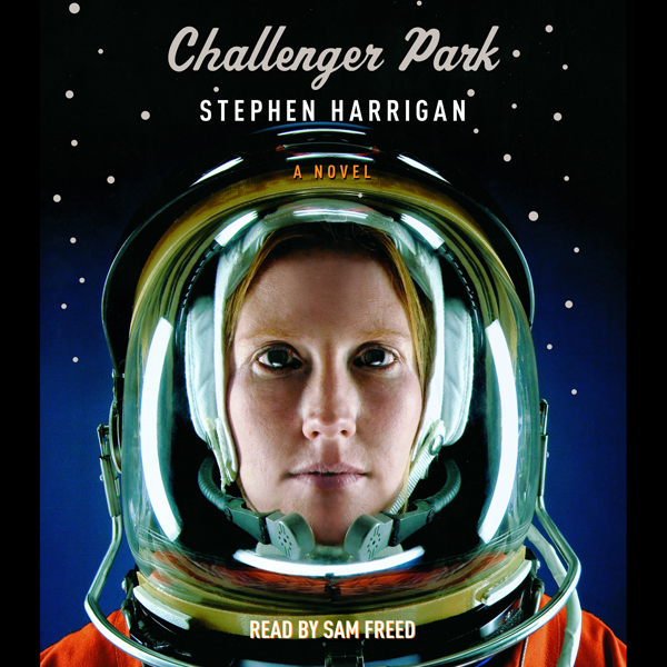 Challenger Park audio book by Stephen Harrigan