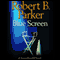 Blue Screen (Unabridged) audio book by Robert B. Parker