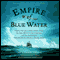 Empire of Blue Water audio book by Stephan Talty
