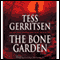 The Bone Garden audio book by Tess Gerritsen