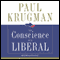 The Conscience of a Liberal (Unabridged) audio book by Paul Krugman