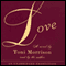 Love (Unabridged) audio book by Toni Morrison