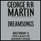 Dreamsongs, Section 3: The Light of Distant Stars, from Dreamsongs (Unabridged Selections) (Unabridged) audio book by George R. R. Martin