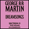 Dreamsongs, Section 9: The Heart in Conflict, from Dreamsongs (Unabridged Selections) (Unabridged) audio book by George R. R. Martin