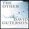 The Other (Unabridged) audio book by David Guterson