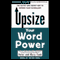 Upsize Your Word Power: The Fastest and Easiest Way to Expand Your Vocabulary audio book by Peter Funk