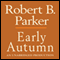 Early Autumn (Unabridged) audio book by Robert B. Parker