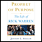 Prophet of Purpose: The Inside Story of Rick Warren and His Rise to Global Prominence (Unabridged) audio book by Jeffrey L. Sheler