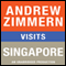 Andrew Zimmern Visits Singapore: Chapter 11 from 'The Bizarre Truth' (Unabridged)