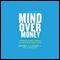 Mind over Money: Overcoming the Money Disorders That Threaten Our Financial Health (Unabridged) audio book by Brad Klontz, Ted Klontz