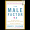 The Male Factor: The Unwritten Rules, Misperceptions, and Secret Beliefs of Men in the Workplace (Unabridged) audio book by Shaunti Feldhahn