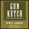 The Gun Ketch (Unabridged) audio book by Dewey Lambdin