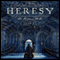 Heresy (Unabridged) audio book by S. J. Parris