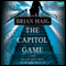 The Capitol Game (Unabridged) audio book by Brian Haig