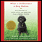 What a Difference a Dog Makes: Big Lessons on Life, Love and Healing from a Small Pooch (Unabridged) audio book by Dana Jennings