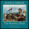 The Walking Drum (Unabridged) audio book by Louis L'Amour