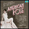 American Rose: A Nation Laid Bare: The Life and Times of Gypsy Rose Lee (Unabridged) audio book by Karen Abbott
