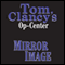 Mirror Image: Tom Clancy's Op-Center #2 (Unabridged) audio book by Tom Clancy, Steve Pieczenik, Jeff Rovin