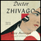 Doctor Zhivago (Unabridged) audio book by Boris Pasternak, Richard Pevear (translator), Larissa Volokhonsky (translator)