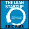 The Lean Startup: How Today's Entrepreneurs Use Continuous Innovation to Create Radically Successful Businesses (Unabridged) audio book by Eric Ries