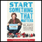 Start Something That Matters (Unabridged) audio book by Blake Mycoskie