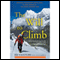 The Will to Climb: Obsession and Commitment and the Quest to Climb Annapurna - the World's Deadliest Peak (Unabridged) audio book by David Roberts, Ed Viesturs