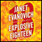 Explosive Eighteen: A Stephanie Plum Novel (Unabridged) audio book by Janet Evanovich
