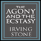 The Agony and the Ecstasy: A Biographical Novel of Michelangelo (Unabridged) audio book by Irving Stone
