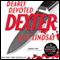 Dearly Devoted Dexter: Dexter, Book 2 (Unabridged) audio book by Jeff Lindsay