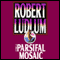 The Parsifal Mosaic (Unabridged) audio book by Robert Ludlum