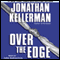 Over the Edge: Alex Delaware, Book 3 audio book by Jonathan Kellerman