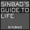 Sinbad's Guide to Life: Because I Know Everything audio book by Sinbad
