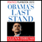 Obama's Last Stand: Playbook 2012 (POLITICO Inside Election 2012) (Unabridged) audio book by Glenn Thrush, Politico, Evan Thomas (introduction)