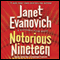 Notorious Nineteen: A Stephanie Plum Novel (Unabridged) audio book by Janet Evanovich