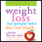 Weight Loss for People Who Feel Too Much: A 4-Step, 8-Week Plan to Finally Lose the Weight, Manage Emotional Eating, and Find Your Fabulous Self (Unabridged) audio book by Colette Baron-Reid