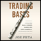 Trading Bases: A Story About Wall Street, Gambling, and Baseball (Not Necessarily in That Order) (Unabridged) audio book by Joe Peta
