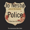Police: A Harry Hole Novel, Book 10 (Unabridged) audio book by Jo Nesb
