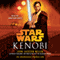Kenobi: Star Wars (Unabridged) audio book by John Jackson Miller