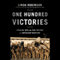One Hundred Victories: Special Ops and the Future of American Warfare (Unabridged) audio book by Linda Robinson