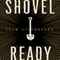 Shovel Ready: A Novel (Unabridged) audio book by Adam Sternbergh
