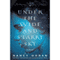 Under the Wide and Starry Sky: A Novel (Unabridged) audio book by Nancy Horan