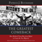 The Greatest Comeback: How Richard Nixon Rose from Defeat to Create the New Majority (Unabridged) audio book by Patrick J. Buchanan