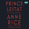 Prince Lestat: The Vampire Chronicles (Unabridged) audio book by Anne Rice