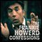 The Frankie Howerd Confessions (Unabridged) audio book by Frankie Howerd