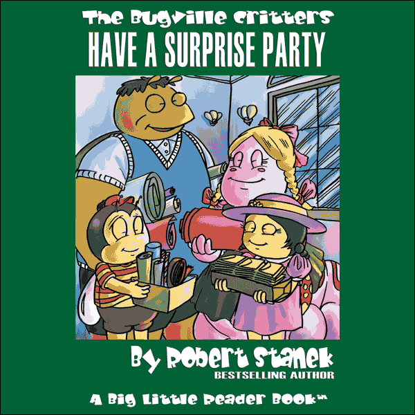 The Bugville Critters Have a Surprise Party: Lass Ladybug's Adventures, Book 6 (Unabridged) audio book by Robert Stanek
