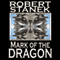 Mark of the Dragon: Ruin Mist Chronicles, Book 4 (Unabridged) audio book by Robert Stanek