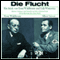 Die Flucht audio book by Ernst Waldbrunn, Lida Winiewicz