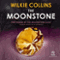 The Moonstone (Unabridged) audio book by Wilkie Collins